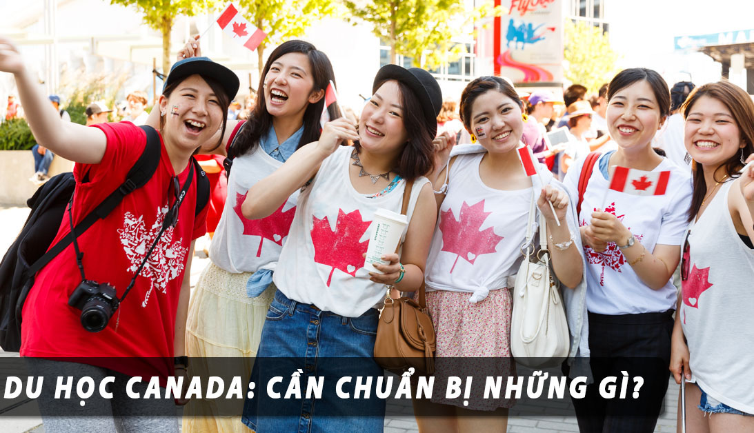 Du học Canada cần những gì?
